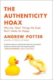 The Authenticity Hoax